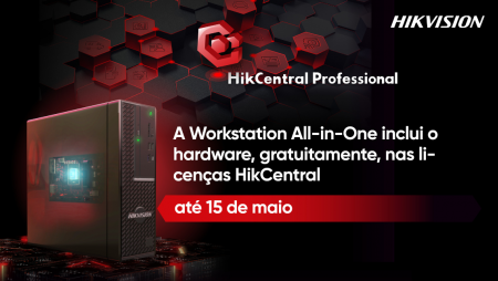 A Hikvision inclui o hardware, gratuitamente, nas licenças do HikCentral All-in-One Workstation até 15 de maio